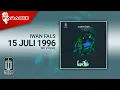 Download Lagu Iwan Fals - 15 Juli 1996 (Official Karaoke Video) | No Vocal