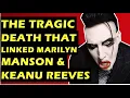 Marilyn Manson The Tragic Death That Connected Marilyn Manson Keanu Reeves - Jennifer Syme