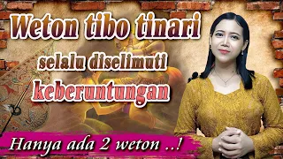 hanya ada dua weton tibo tinari selalu diselimuti keberuntungan weton jodoh
