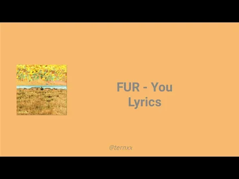 Download MP3 FUR - You Lyrics