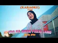 Download Lagu Uda Ka Adiak Pakai Lamo (Karaoke Lyric Video)