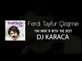 Download Lagu Ferdi Tayfur - Çeşme [DJ KARACA REMIX]