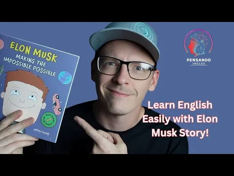 Learn English Easily with Elon Musk | Pensando en Inglés