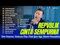 Download Lagu CINTA SEMPURNA ~ REPVBLIK Band Full Album ~ TERBAIK ~ Lagu Indonesia Terpopuler 2023 VIRAL TIKTOK