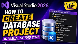 How to Create a Database Project in Visual Studio 2026 Microsoft SQL Server