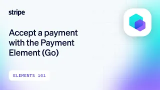 Accept a payment with payment element using Go