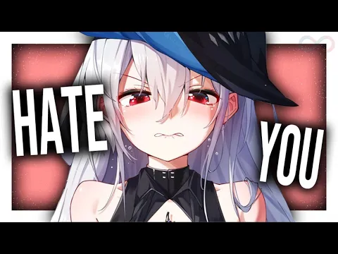 Download MP3 Nightcore - Hate You 1 Hour