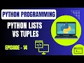 Basic Python Programming Episode 14 Python Lists vs Tuples Embedded Systems