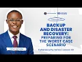 LESSON 43 Backup and Disaster Recovery Preparing for the Worst Case Scenario