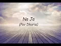 Lagu NaJa (Full Song) | Pav Dharia | lyrical video