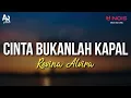Cinta Bukanlah Kapal (Iis Dahlia) - Revina Alvira (LIRIK)