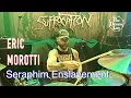 Download Lagu Eric Morotti - Suffocation - Seraphim Enslavement (Drum Cam)