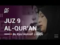 Download Lagu JUZ 9 || BU NYAI HANNAH ZAMZAMI LIRBOYO || AL-QUR'AN MERDU