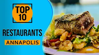 Top 10 Best Restaurants in Annapolis Maryland