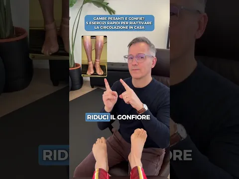 😰 Gambe pesanti, gonfie o con vene che prima non c'erano? 🦵