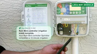 Rain Bird s LNK2 WiFi Module - Faster From The Inside