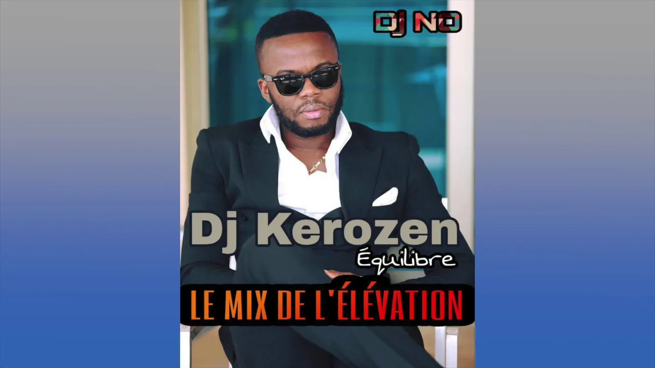 DJ KEROZEN - LE MIX DE L'ELEVATION Mixé par Deejay NO