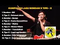 Lagu KUMPULAN LAGU PALING ENAK DI DENGAR SAAT KERJA ATAUPUN SANTAI || BONDAN X TIPE-X|| POP HIT 2000AN
