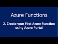 2 Create your First Azure Function Using Azure Portal