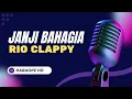 🎶 RIO CLAPPY - JANJI BAHAGIA | Lirik