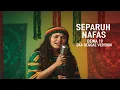 Lagu Separuh Nafas – Dewa 19 (Ska Reggae Cover Version)