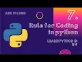 Basic Python Lecture 7 - Rule for Coding in python Indentation Scope Variable Data