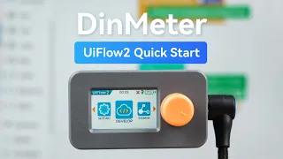 Dinmeter UIFlow 2 0 Device Basic Tutorial