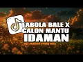 Download Lagu DJ TABOLA BALE X CALON MANTU IDAMAN VIRAL TIKTOK TERBARU 2025 ‼️