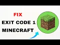 How To Fix Minecraft Exit Code 1 - Best Fixes Full Guide 2025
