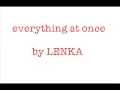 Download Lagu Everything At Once   Lenka Karaoke