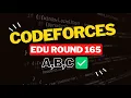 Codeforces Educational Round 165 Div 2 Editorial for Problem A B C