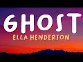 Download Lagu Ella Henderson - Ghost (Lyrics)