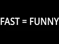 FAST FUNNY