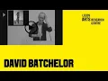 David Batchelor INSIDE OUT