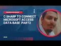 C Sharp to connect Microsoft Access Data Base Save Update Delete Select PART2