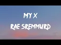 Rae Sremmurd - My X My ex-bitch I m shinin on my ex-bitch