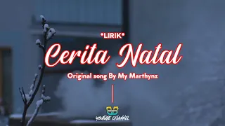 Download My Marthynz - Cerita Natal || Lyrics MP3