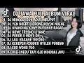 Lagu DJ JAWA FULL ALBUM VIRAL TIKTOK MENGKANE || DJ MINGGU ISUK ADUS MRUPUT X SIKEP X ROPANG VIRAL TIKTOK