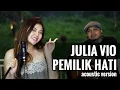 Download Lagu Julia Vio - Pemilik Hati (Armada) I Acoustic Version