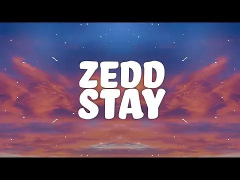 Download MP3 Zedd, Alessia Cara - Stay (Lyrics) 🎵