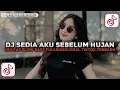 Lagu DJ SEDIA AKU SEBELUM HUJAN IDGITAF SLOW BASS FULLSONG VIRAL TIKTOK TERBARU 2025 !
