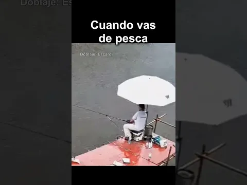 CUANDO VAS DE PESCA