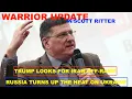 WARRIOR UPDATE RITTER - TRUMP LOOKS FOR IRAN OFF-RAMP