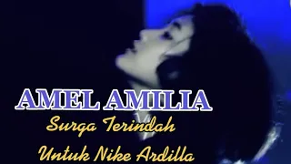 Download Amel - Surga terindah untuk Nike Ardilla ( Official Music Video ) By Lisa Ap MP3