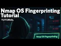 Nmap OS Fingerprinting Tutorial
