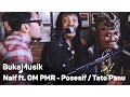 Download Lagu Naif feat OM PMR - Posesif/Tato atau Panu (With Lyrics) | BukaMusik