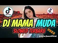 Download Lagu DJ MAMA MUDA ( SLOWED TERBARU TIKTOK )( DjMarjhuneRemix )2023