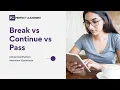 Advanced Python Interview Question Break vs Continue vs Pass Perfect eLearning