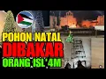 Lagu Pohon Natal 🎄 di Palestina 🇵🇸 di bakar 🔥 