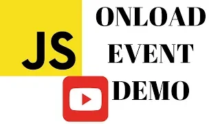 ONLOAD EVENT IN JAVASCRIPT DEMO